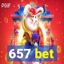 657 bet